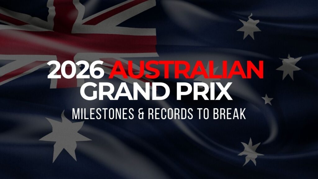2026 Australian Grand Prix: Milestones and F1 Records Which Could Be Broken